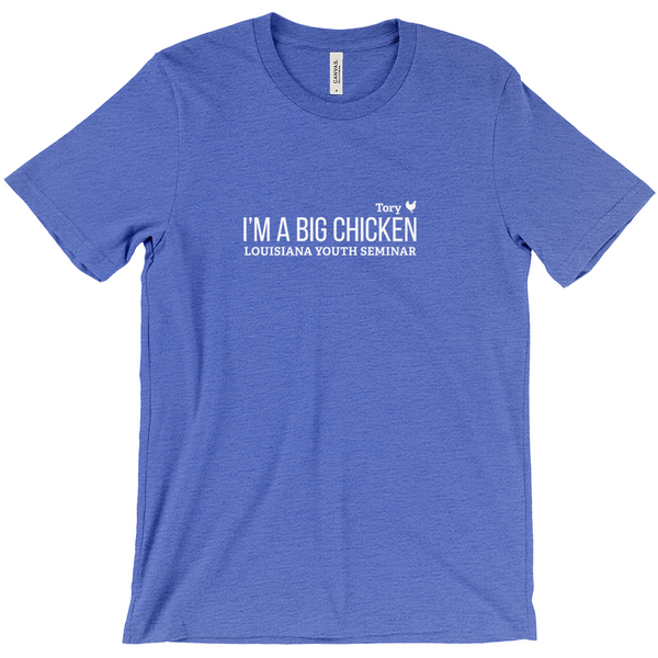 I'm a Big Chicken Tory T-Shirt